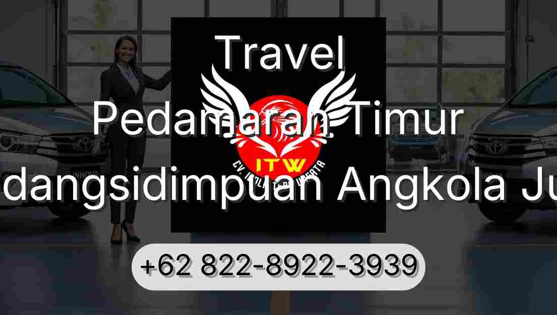 Travel Pedamaran Timur Padangsidimpuan Angkola Julu