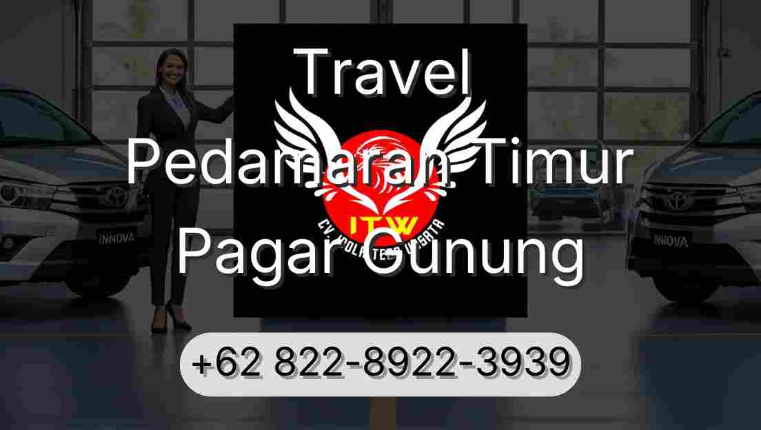 Travel Pedamaran Timur Pagar Gunung