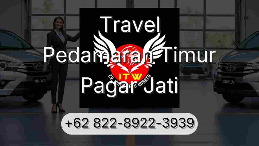 Travel Pedamaran Timur Pagar Jati