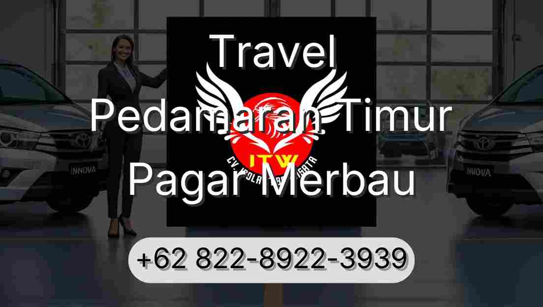 Travel Pedamaran Timur Pagar Merbau