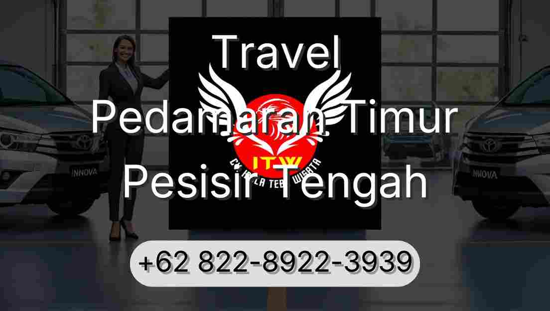 Travel Pedamaran Timur Pesisir Tengah