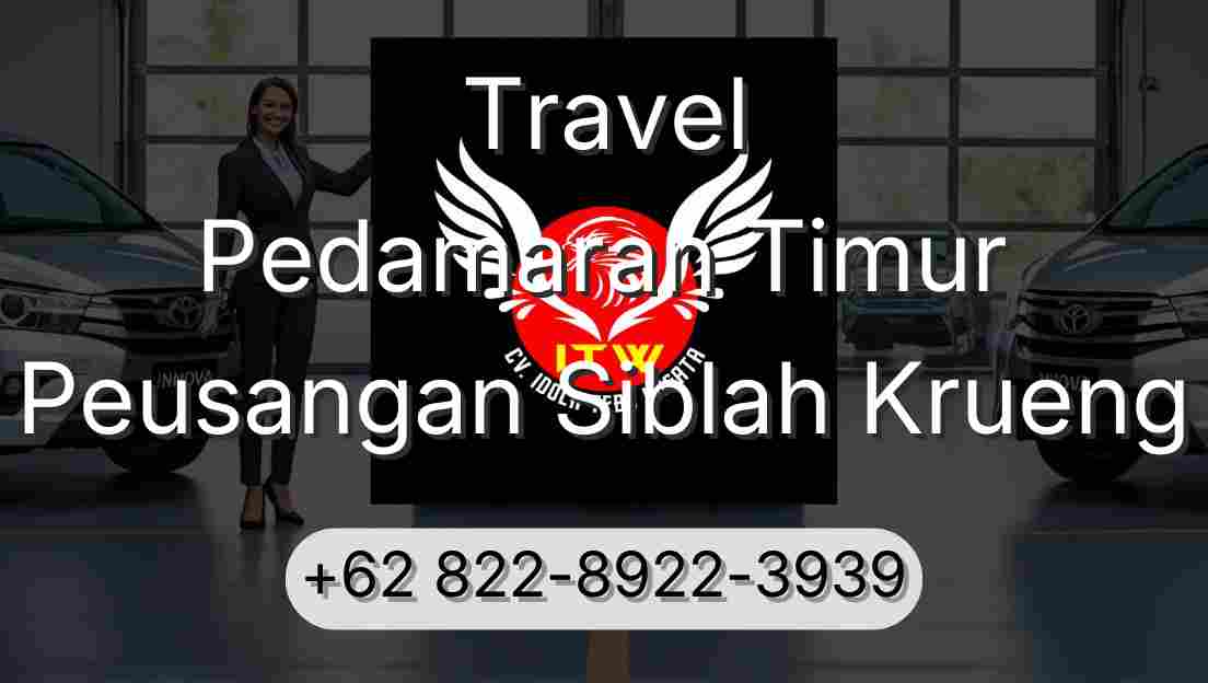 Travel Pedamaran Timur Peusangan Siblah Krueng