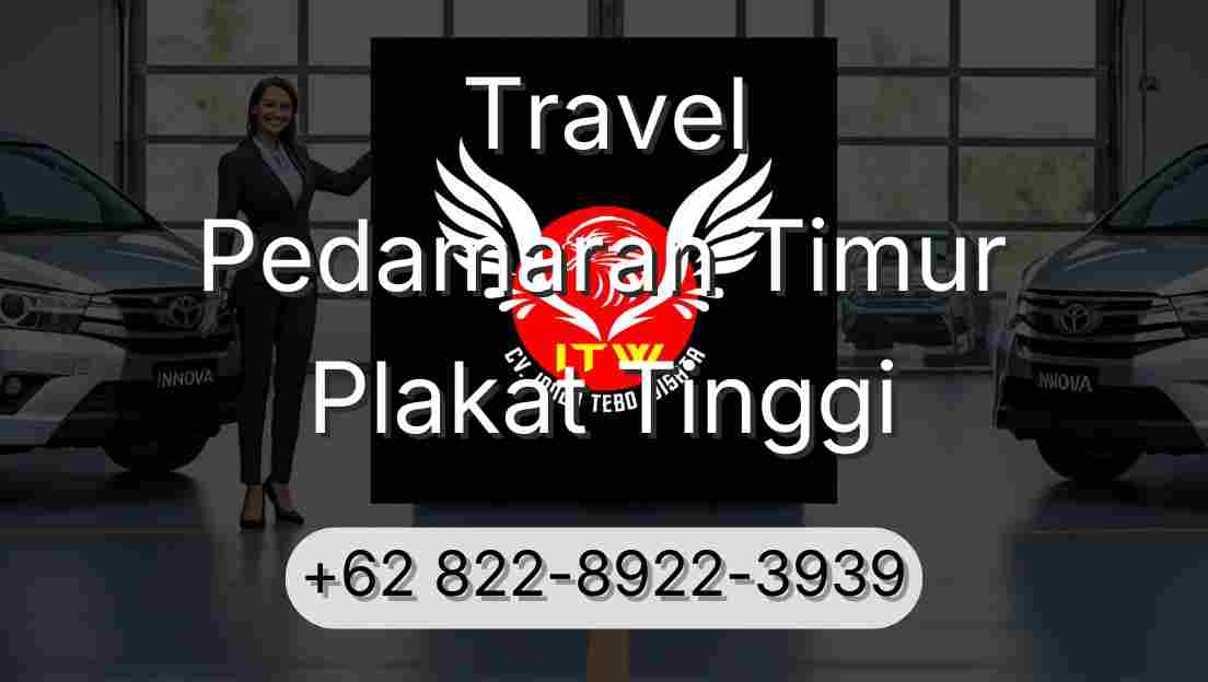 Travel Pedamaran Timur Plakat Tinggi