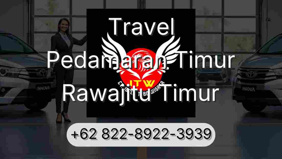 Travel Pedamaran Timur Rawajitu Timur