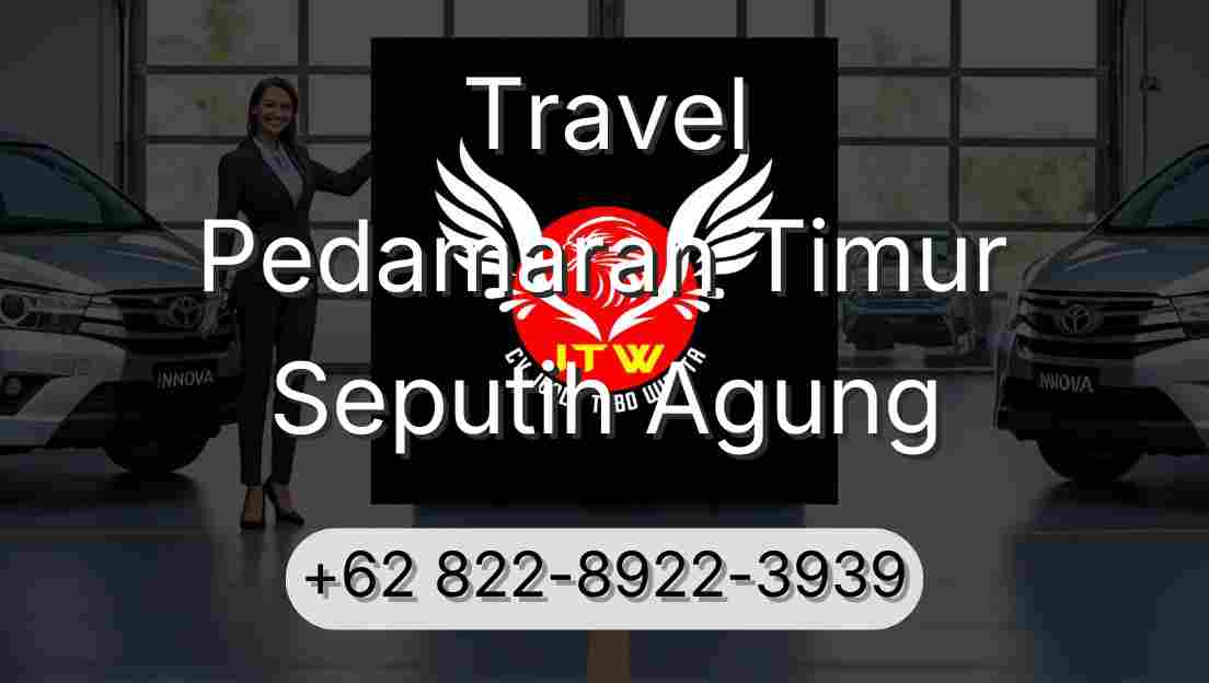 Travel Pedamaran Timur Seputih Agung