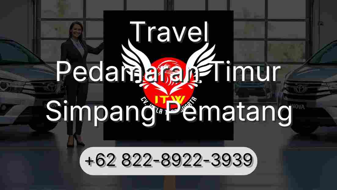 Travel Pedamaran Timur Simpang Pematang
