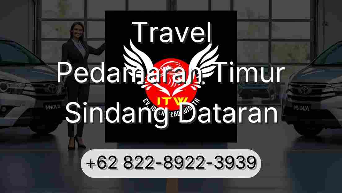 Travel Pedamaran Timur Sindang Dataran