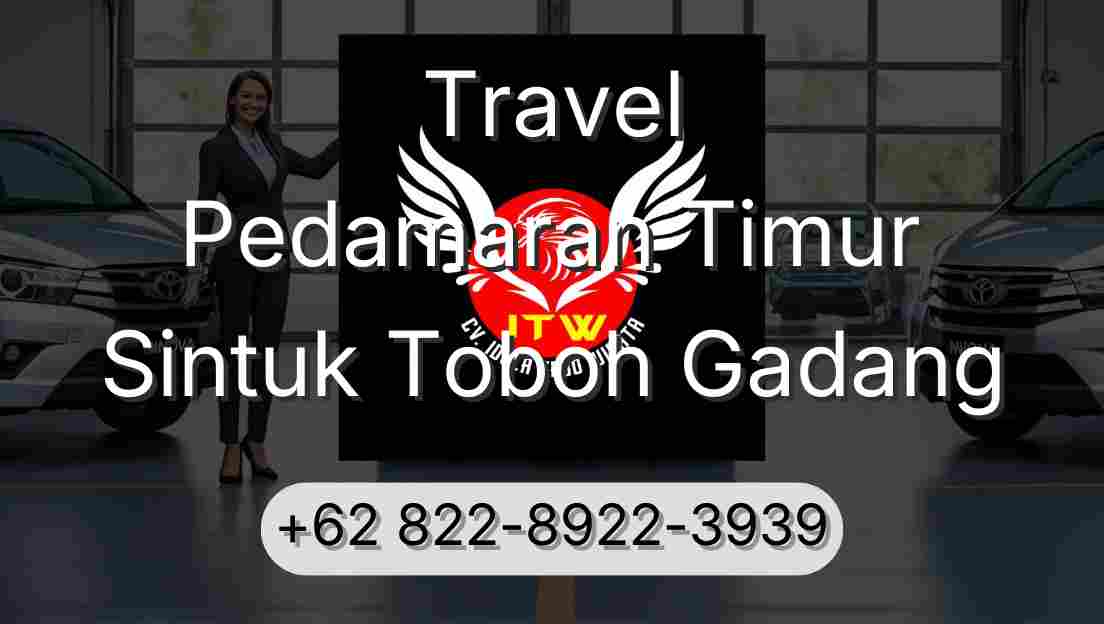 Travel Pedamaran Timur Sintuk Toboh Gadang