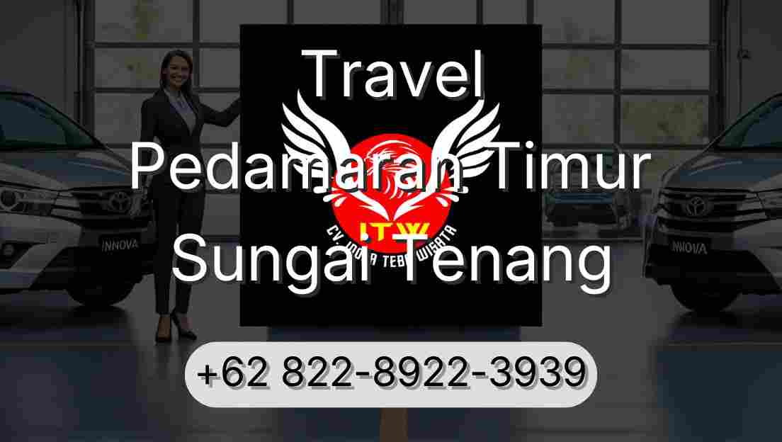 Travel Pedamaran Timur Sungai Tenang