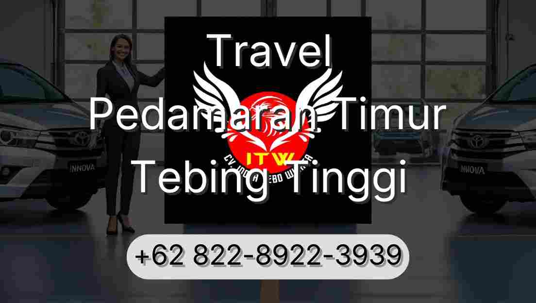 Travel Pedamaran Timur Tebing Tinggi