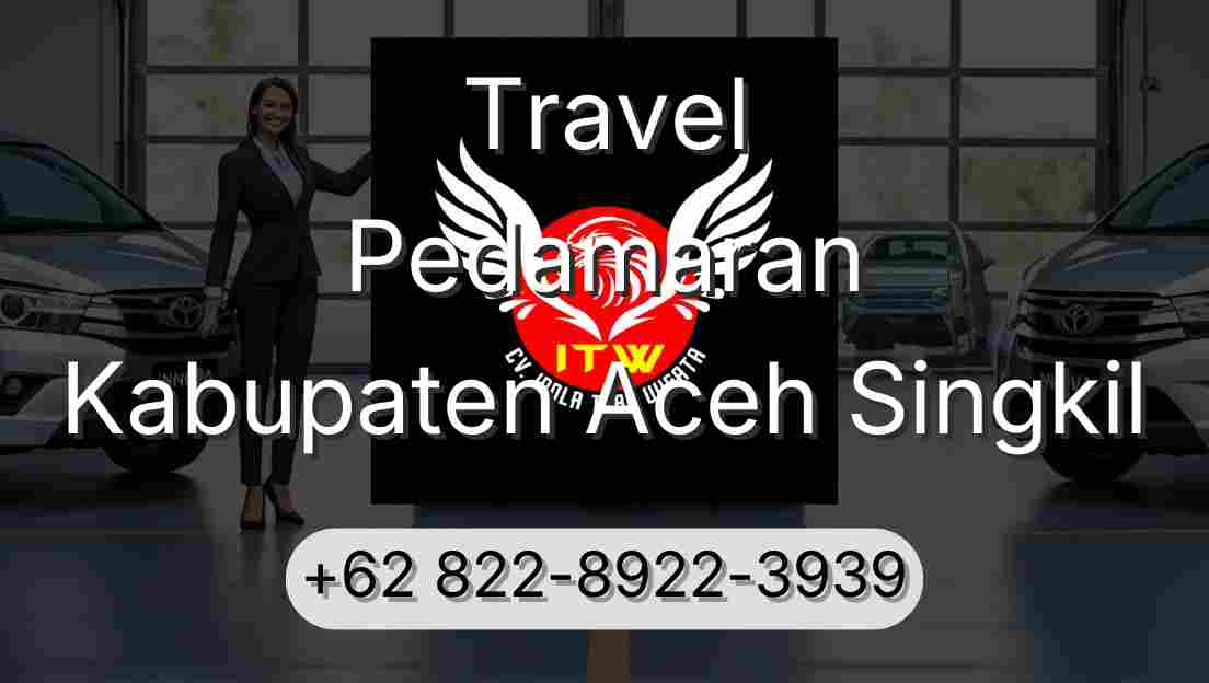 Travel Pedamaran Kabupaten Aceh Singkil