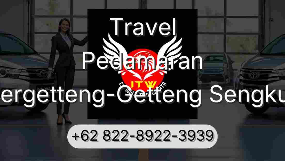 Travel Pedamaran Pergetteng-Getteng Sengkut