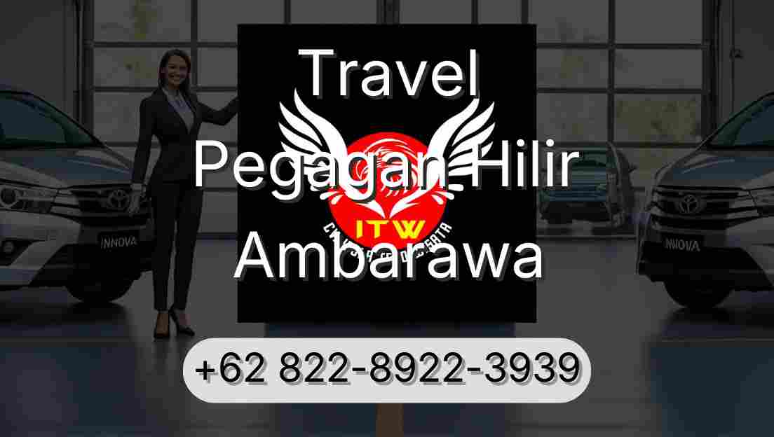 Travel Pegagan Hilir Ambarawa