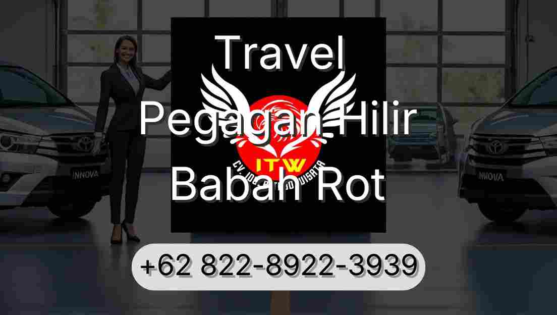 Travel Pegagan Hilir Babah Rot