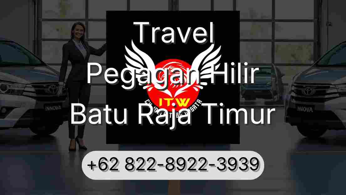 Travel Pegagan Hilir Batu Raja Timur
