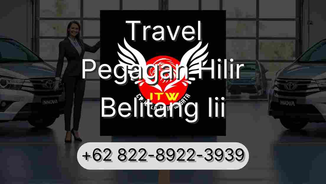 Travel Pegagan Hilir Belitang Iii