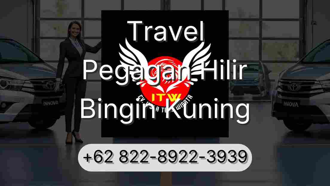 Travel Pegagan Hilir Bingin Kuning