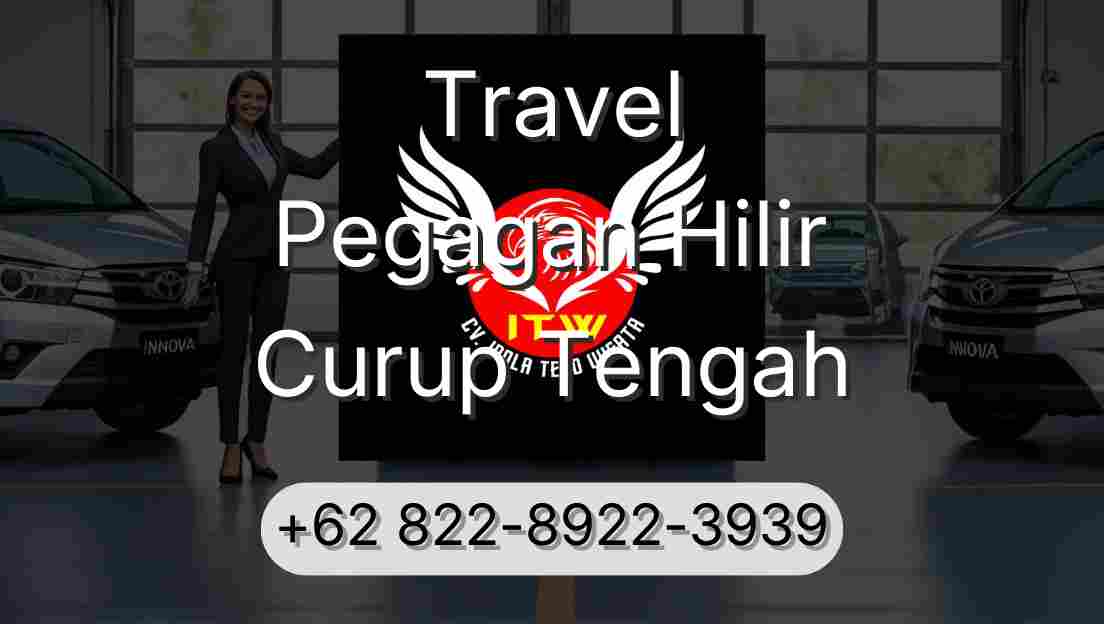 Travel Pegagan Hilir Curup Tengah