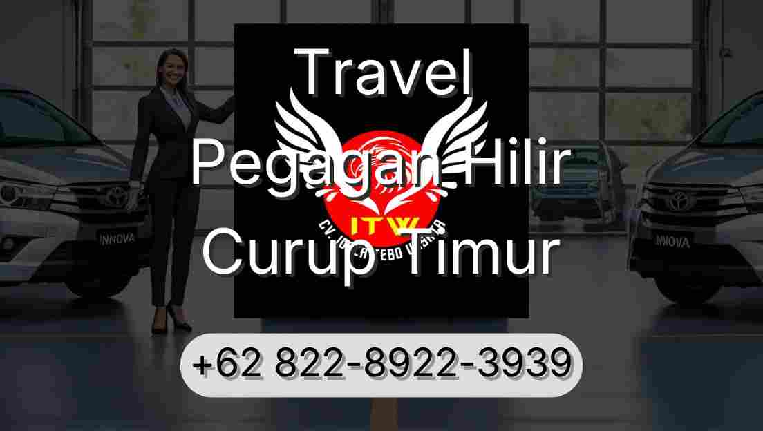 Travel Pegagan Hilir Curup Timur