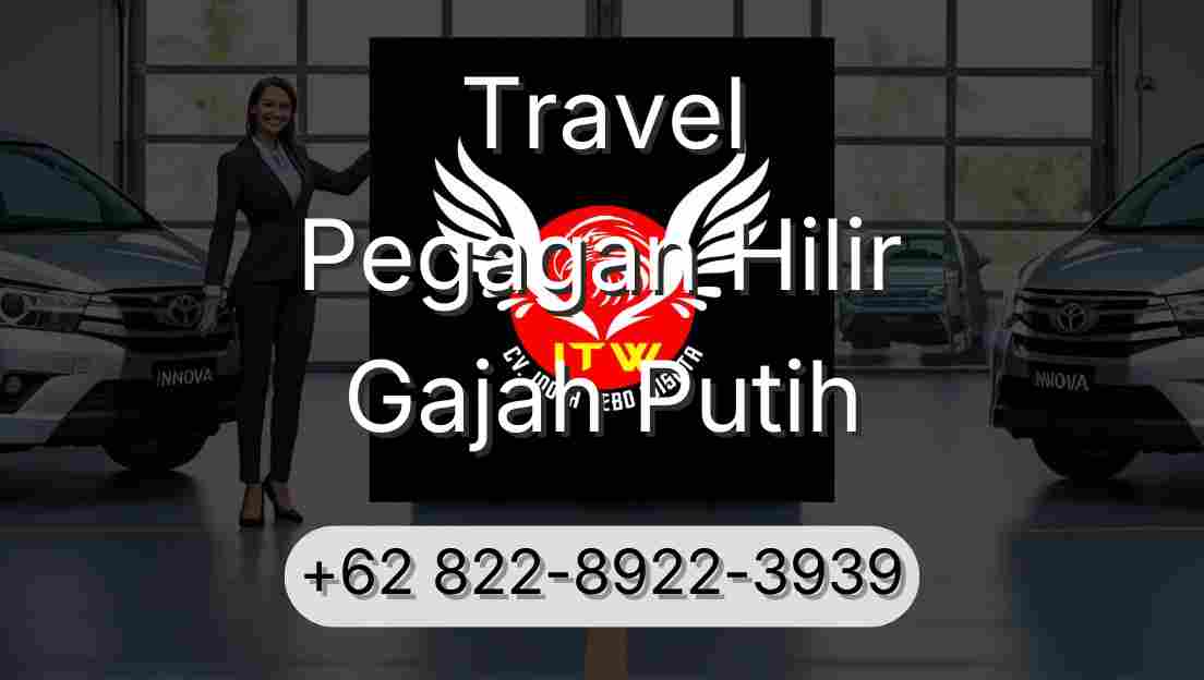 Travel Pegagan Hilir Gajah Putih