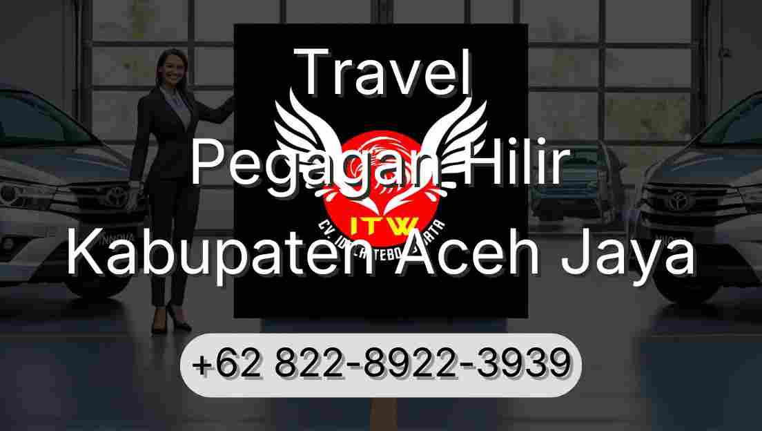 Travel Pegagan Hilir Kabupaten Aceh Jaya