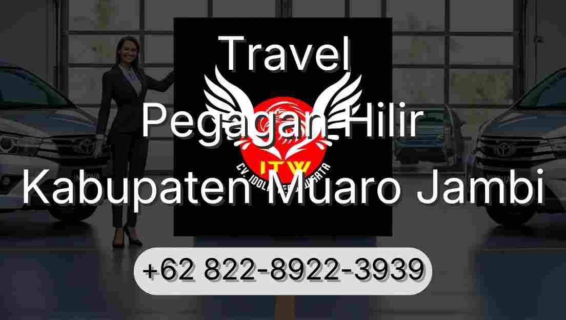 Travel Pegagan Hilir Kabupaten Muaro Jambi
