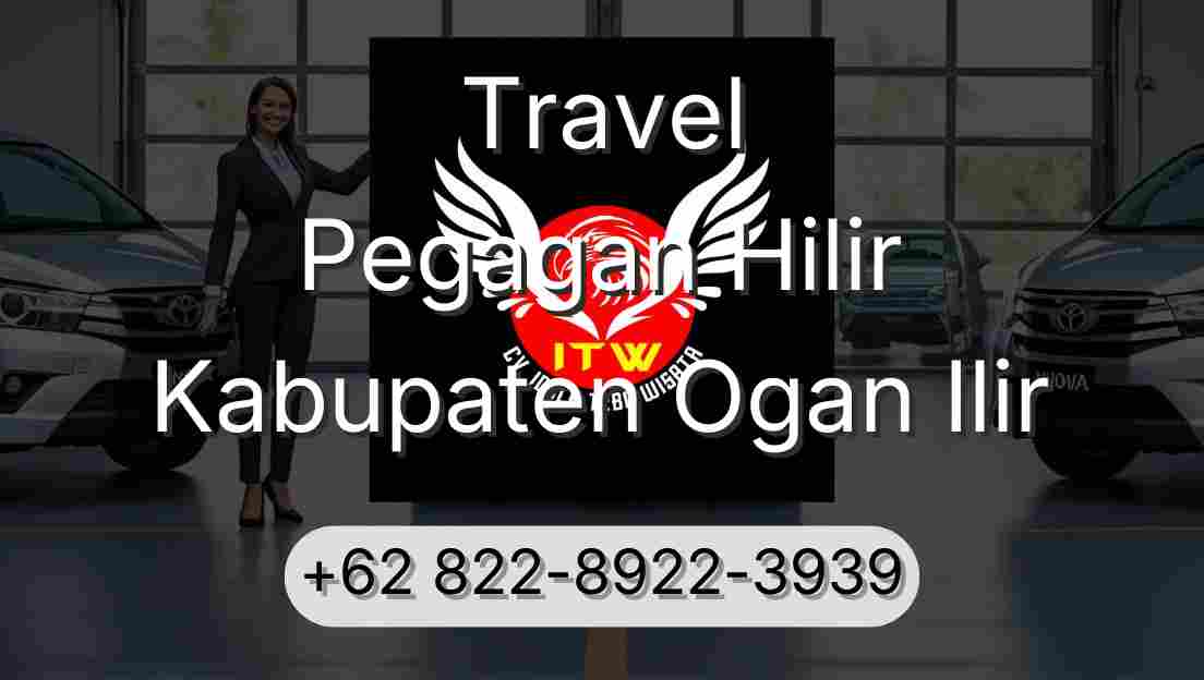 Travel Pegagan Hilir Kabupaten Ogan Ilir