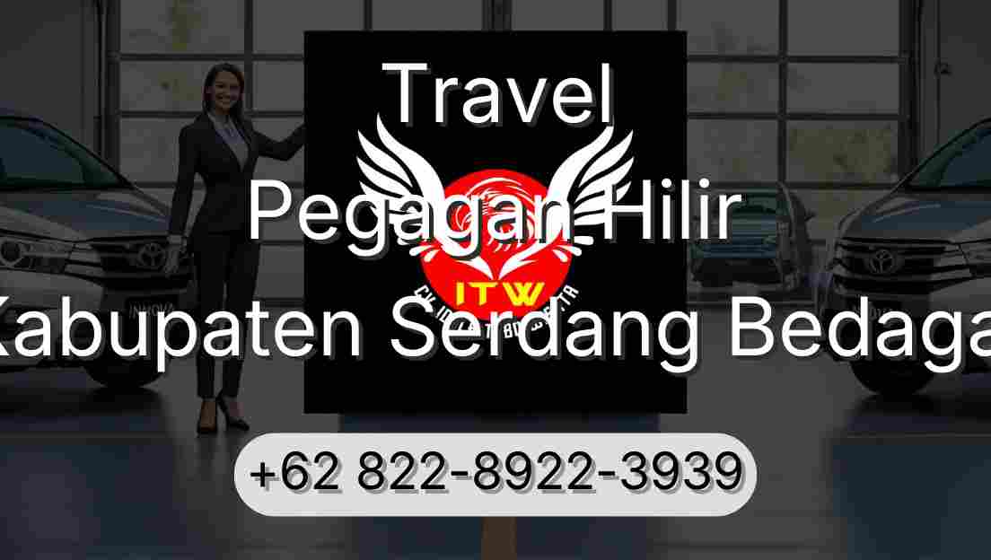 Travel Pegagan Hilir Kabupaten Serdang Bedagai