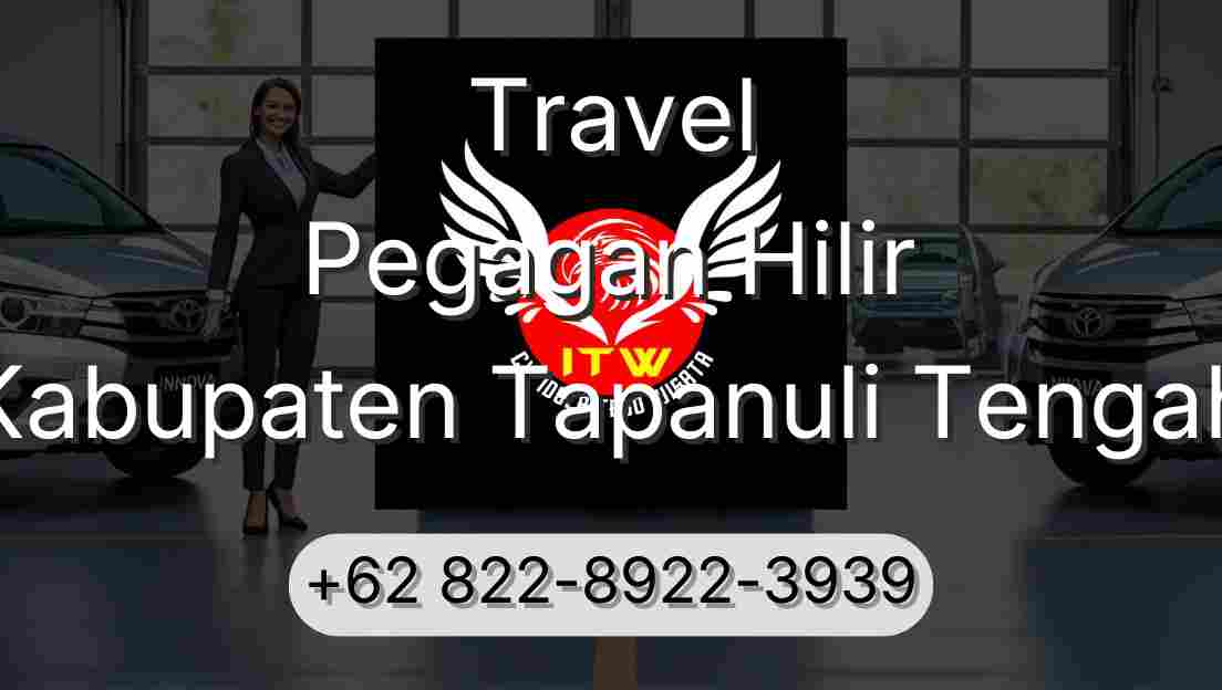 Travel Pegagan Hilir Kabupaten Tapanuli Tengah