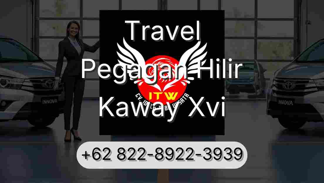 Travel Pegagan Hilir Kaway Xvi