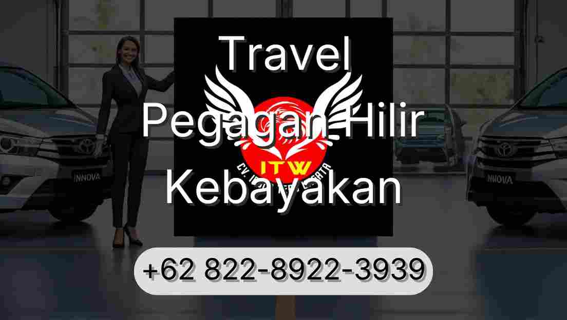 Travel Pegagan Hilir Kebayakan