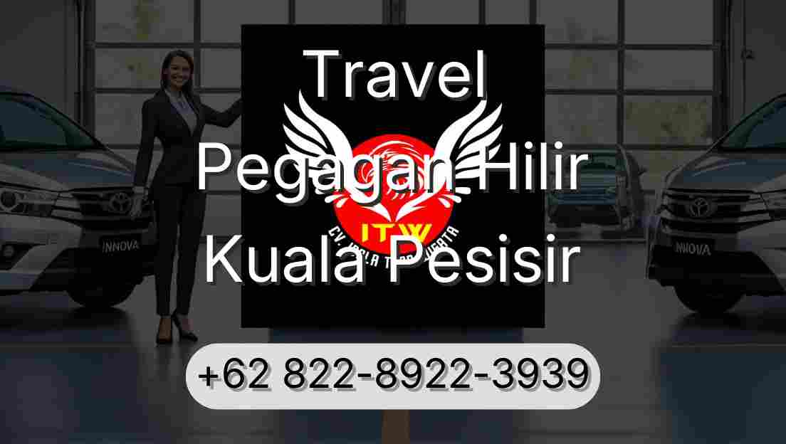 Travel Pegagan Hilir Kuala Pesisir