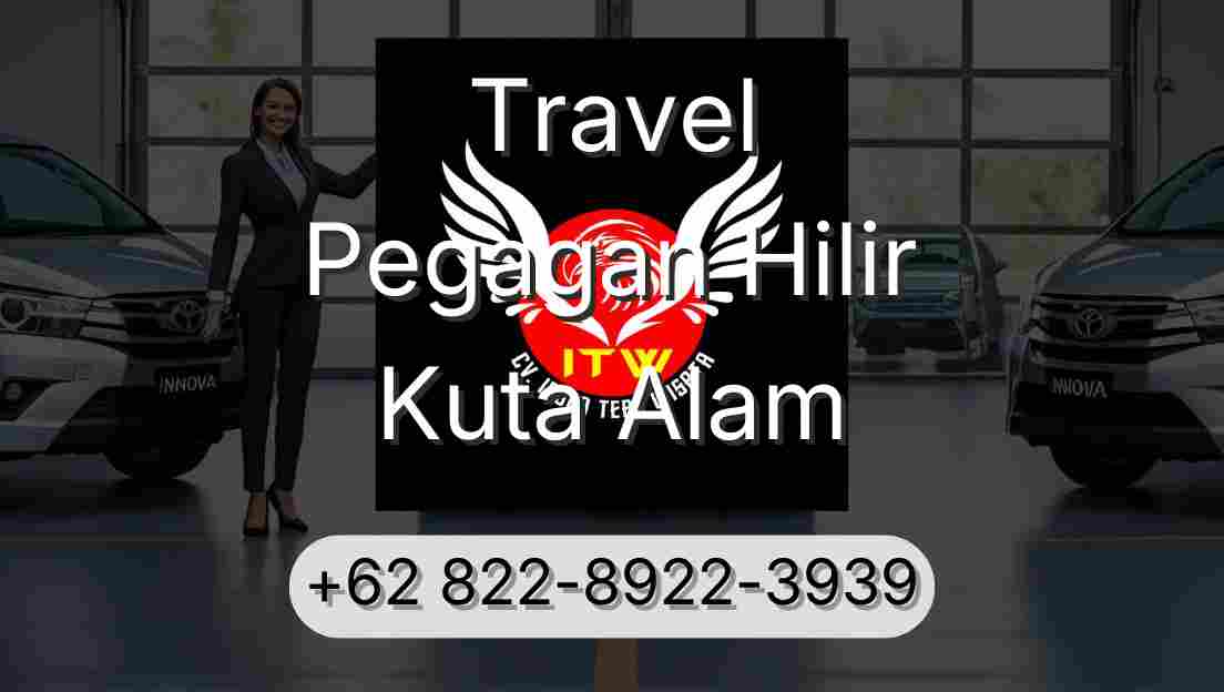 Travel Pegagan Hilir Kuta Alam