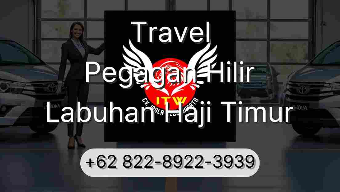 Travel Pegagan Hilir Labuhan Haji Timur