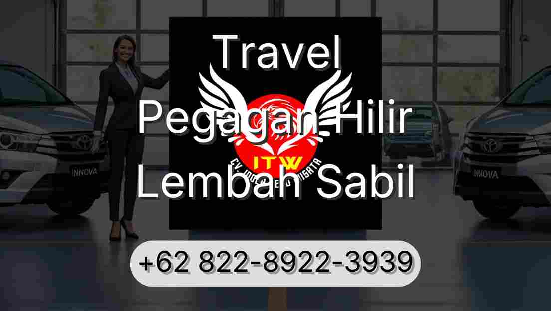Travel Pegagan Hilir Lembah Sabil