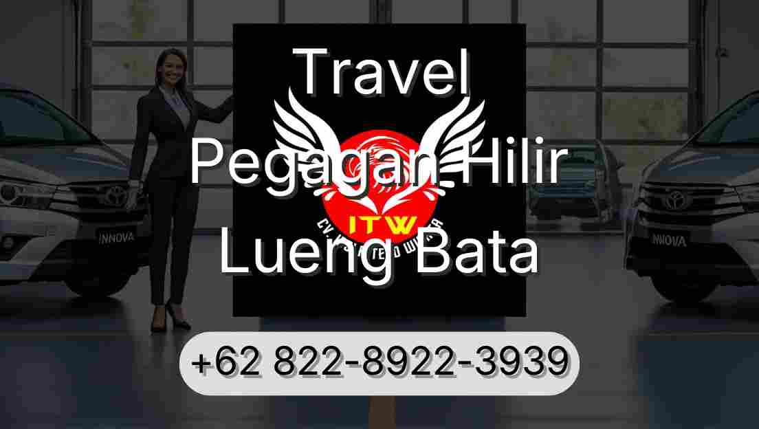 Travel Pegagan Hilir Lueng Bata