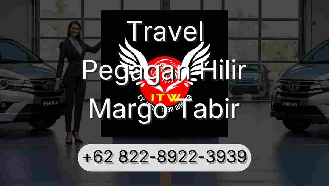 Travel Pegagan Hilir Margo Tabir