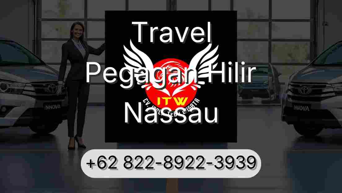 Travel Pegagan Hilir Nassau