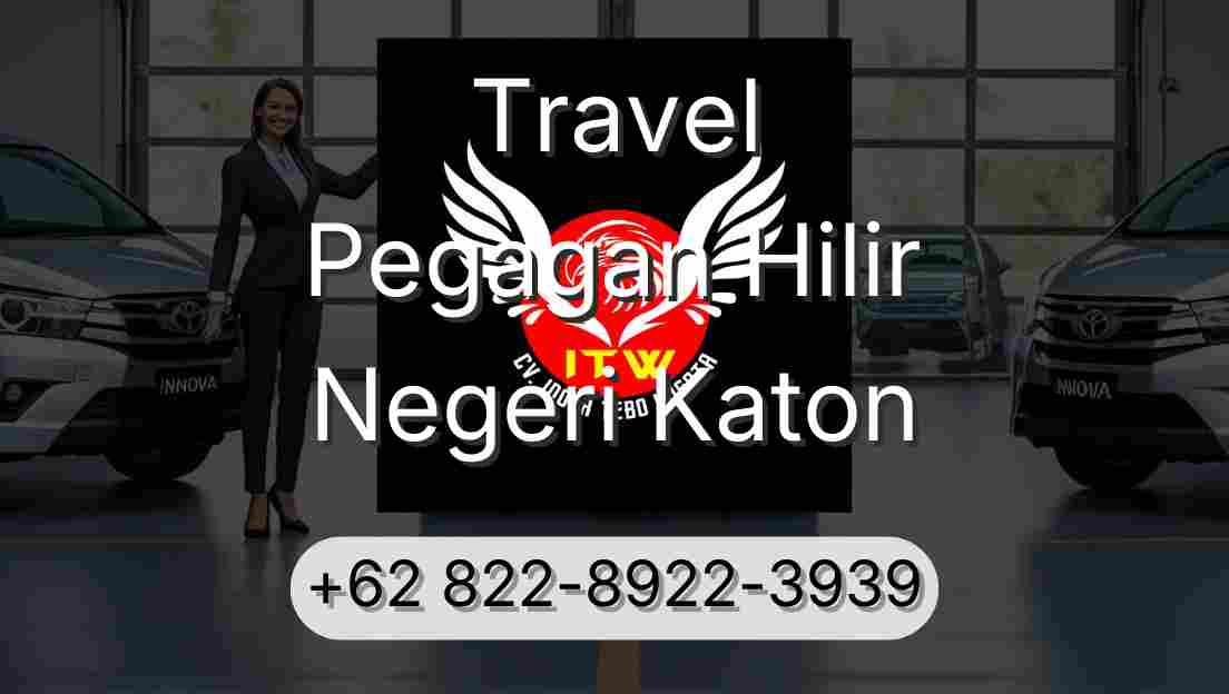 Travel Pegagan Hilir Negeri Katon