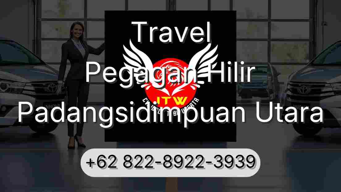 Travel Pegagan Hilir Padangsidimpuan Utara