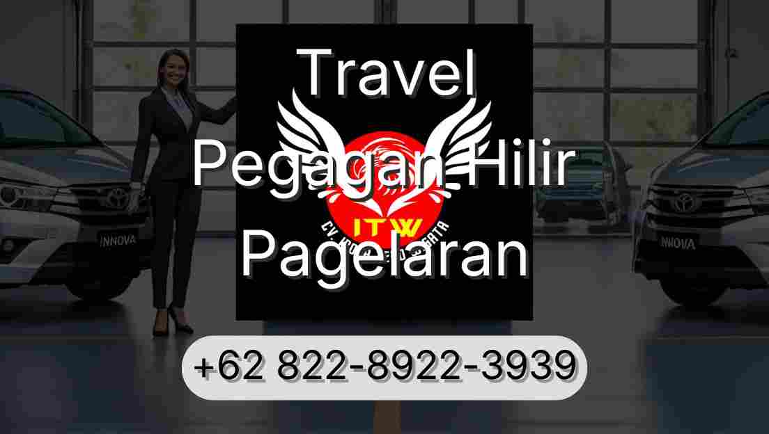 Travel Pegagan Hilir Pagelaran