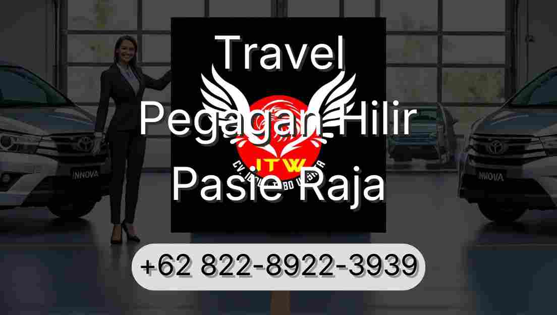 Travel Pegagan Hilir Pasie Raja
