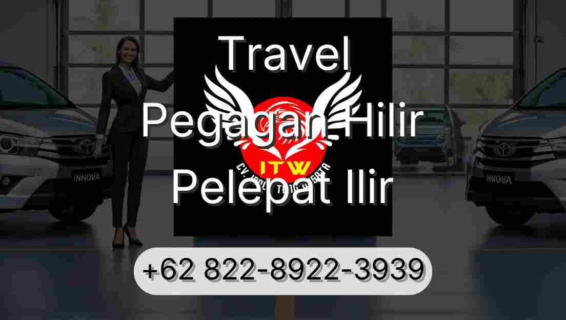Travel Pegagan Hilir Pelepat Ilir