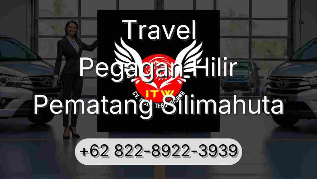 Travel Pegagan Hilir Pematang Silimahuta
