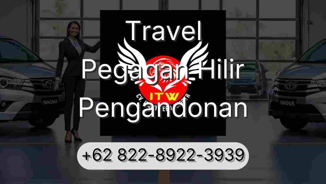 Travel Pegagan Hilir Pengandonan