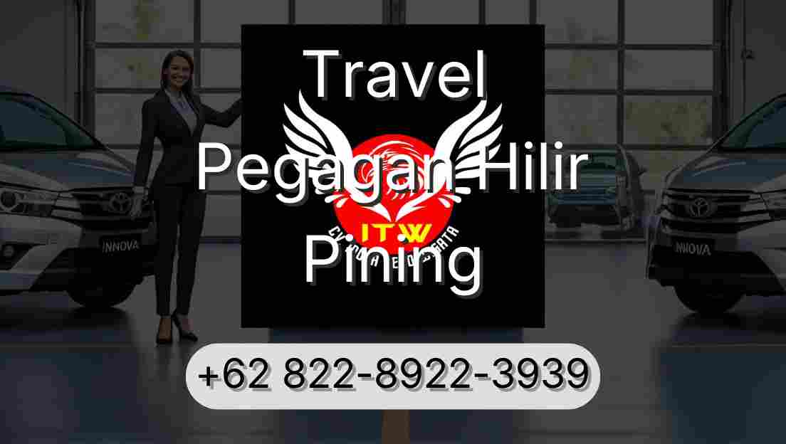 Travel Pegagan Hilir Pining