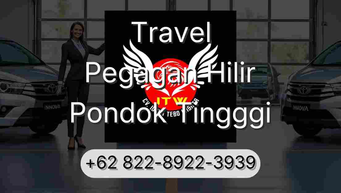 Travel Pegagan Hilir Pondok Tingggi