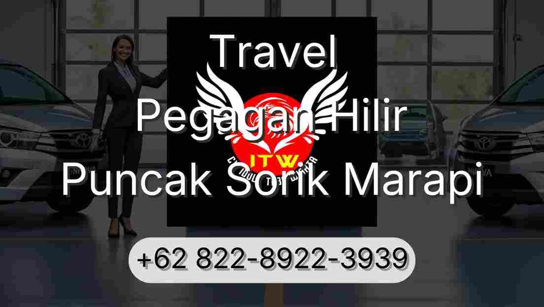 Travel Pegagan Hilir Puncak Sorik Marapi