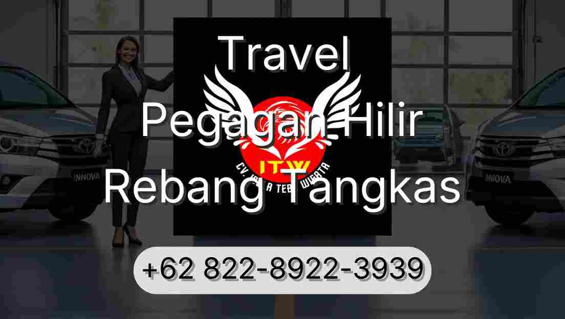 Travel Pegagan Hilir Rebang Tangkas