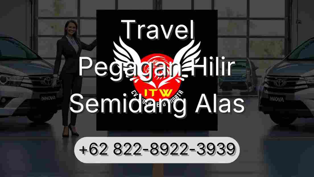 Travel Pegagan Hilir Semidang Alas